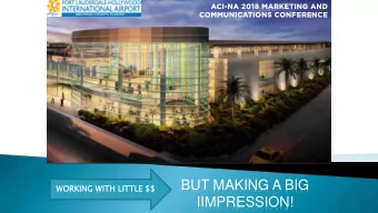 BUT MAKING A BIG  WORKING W  G WITH L  LITTLE $  $$  IIMPRESSION!  Walking Path  Airport