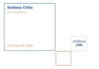 Endesa Chile  IR Presentation As of June 30, 2014  Organization structure  ITALY  Committed