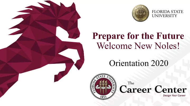 prepare for the future welcome new noles