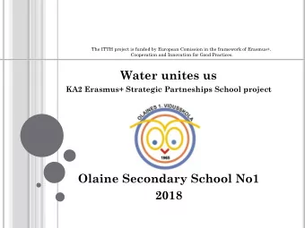 2018 O LAINE S ECONDARY S CHOOL N O 1.  Olaine Secondary  School No1 was  established in  1965.