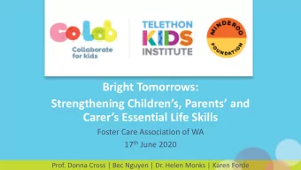 Bright Tomorrows:  Strengthening Childrens, Parents and Carers Essential Life Skills