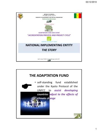 fund  established  under the Kyoto Protocol of the  UNFCC  to  assist  developing  countries