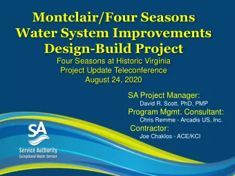 Montclair/Four Seasons  Water System Improvements  Design-Build Project  Four Seasons at Historic