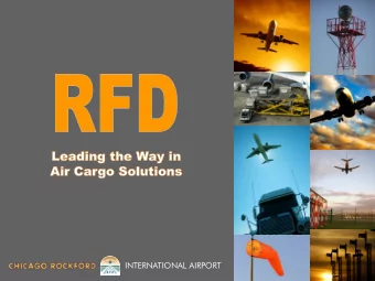 INTERNATIONAL AIRPORT  RFD is Strategically Located  58 nautical miles; 68 highway miles Northwest