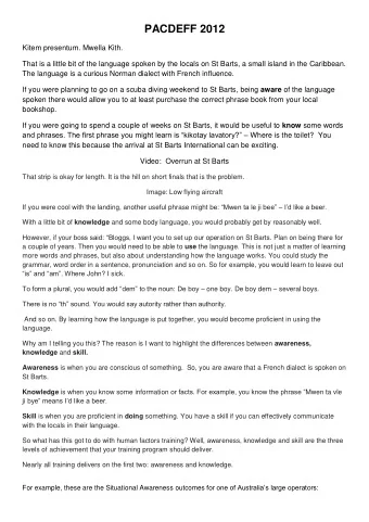 PACDEFF 2012  Kitem presentum. Mwella Kith.  That is a little bit of the language spoken by the