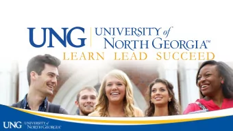 LEARN  LEAD  SUCCEED  Dual Enrollment  Programs  For High School  Juniors and  Seniors  UNG
