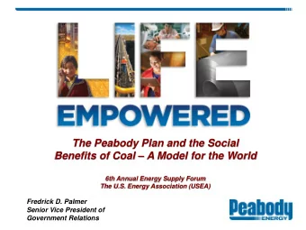 The Peabody Plan and the Social Benefits of Coal  A Model for the World  6th Annual Energy