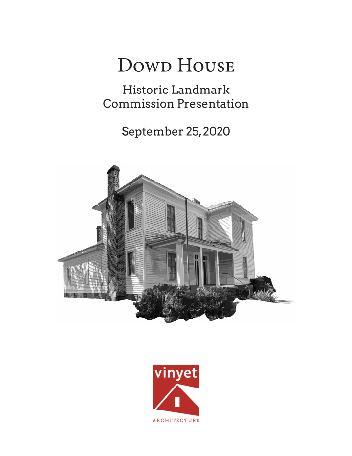 dowd house