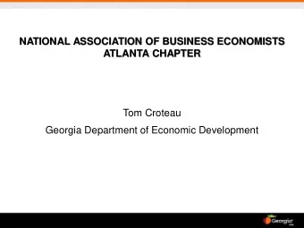 NATIONAL ASSOCIATION OF BUSINESS ECONOMISTS  ATLANTA CHAPTER  Tom Croteau  Georgia Department of