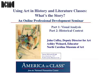 Using Art in History and Literature Classes:  Whats the Story?  An Online Professional