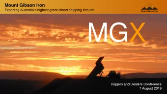 MGX  Diggers and Dealers Conference  7 August 2019  Disclaimer  This Document is Confidential and