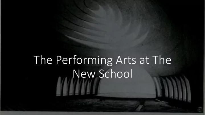the performing arts at the new school first faculty
