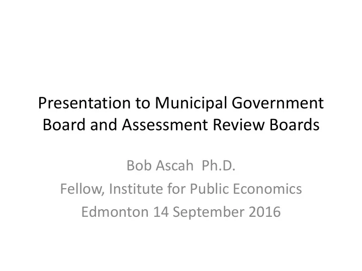 presentation to municipal government board and assessment