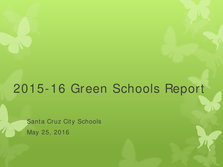 2015 16 green schools report