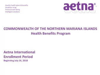 Health Benefits Program  Aetna International  Enrollment Period  Beginning July 16, 2018  2018