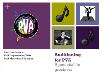 +  Paul Dembowski  Auditioning  PVA Department Chair  PVA Music Lead Teacher  for PVA  A potential