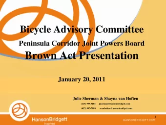 Brown Act Presentation  January 20, 2011  Julie Sherman &amp; Shayna van Hoften  (415) 995-5185