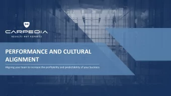 ALIGNMENT  Aligning your team to increase the profitability and predictability of your business