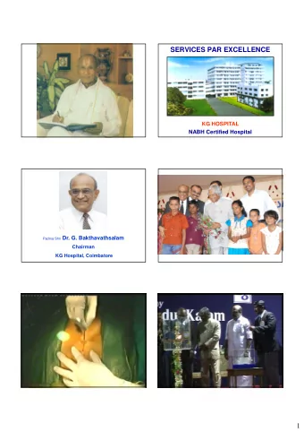 SERVICES PAR EXCELLENCE  KG HOSPITAL  NABH Certified Hospital Padma Shri Dr. G. Bakthavathsalam