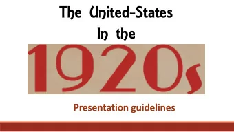 The United-States  In the  Presentation guidelines Activity  Preparing a presentation on one of