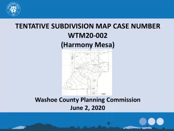 TENTATIVE SUBDIVISION MAP CASE NUMBER  WTM20-002  (Harmony Mesa)  Washoe County Planning Commission