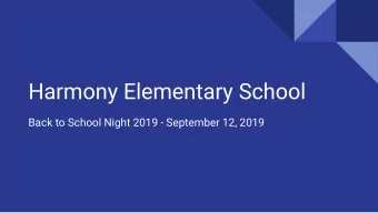 Harmony Elementary School  Back to School Night 2019 - September 12, 2019  Strategic Planning