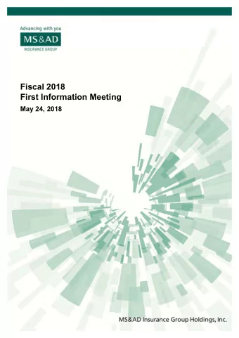 Fiscal 2018  First Information Meeting  May 24, 2018  Contents  Main Points of Todays