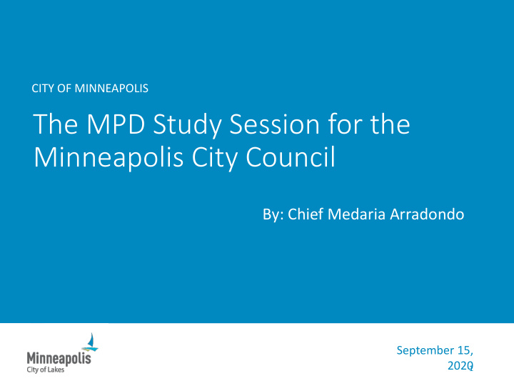 the mpd study session for the minneapolis city council