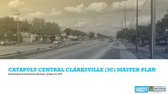 CATAPULT CENTRAL CLARKSVILLE (3C) MASTER PLAN  Redevelopment Commission Meeting | October 22, 2019