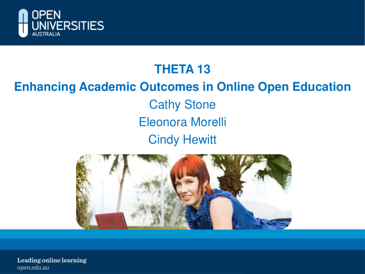 theta 13 enhancing academic outcomes in online open