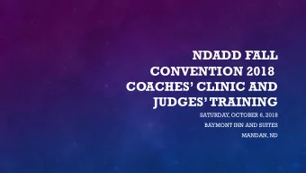 COACHES CLINIC AND  JUDGES TRAINING  SATURDAY, OCTOBER 6, 2018  BAYMONT INN AND SUITES