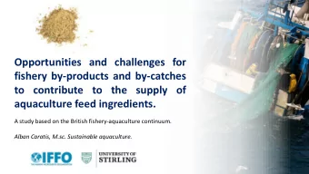 aquaculture feed ingredients.  A study based on the British fishery-aquaculture continuum.  Alban