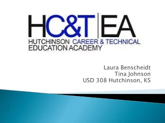Tina Johnson  USD 308 Hutchinson, KS  www.healthscienceconsortium.org  Goal 1:  NCHSE