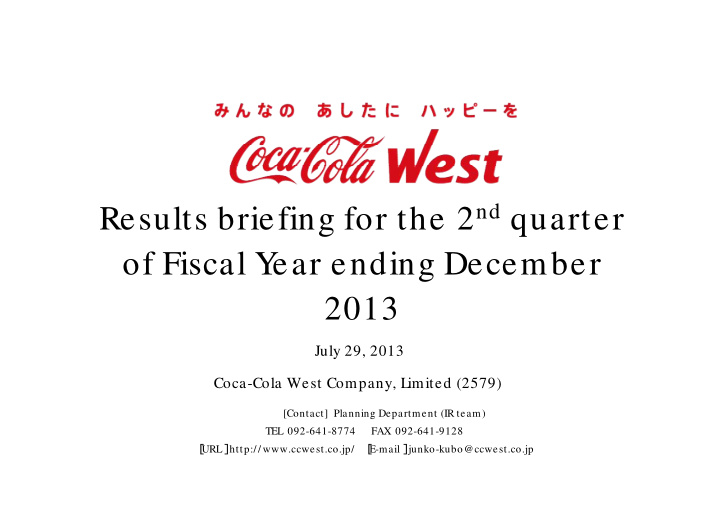 results briefing for the 2 nd quarter of fiscal y ear