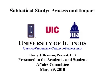 U NIVERSITY OF I LLINOIS U RBANA -C HAMPAIGN  C HICAGO  S PRINGFIELD  Harry J. Berman,