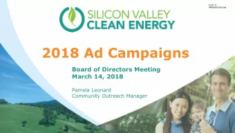 2018 Ad Campaigns  Board of Directors Meeting  March 14, 2018  Pamela Leonard  Community Outreach