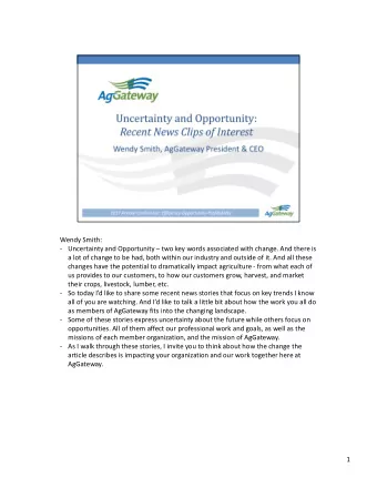 Wendy Smith:  - Uncertainty and Opportunity  two key words associated with change. And there is