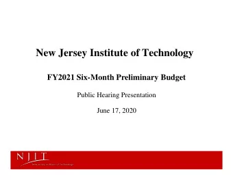 New Jersey Institute of Technology  FY2021 Six-Month Preliminary Budget  Public Hearing