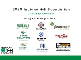 2020 Indiana 4-H Foundation  Scholarship Recognition  With generous support from:  2020 Indiana 4-H