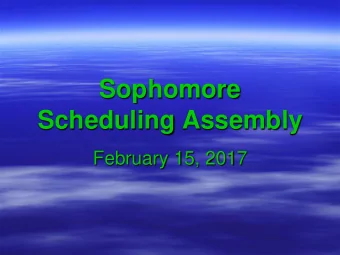 Scheduling Assembly  February 15, 2017  Graduation Requirements  State Assessments  Assessment