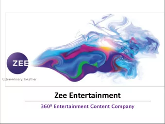 Zee Entertainment 360 0 Entertainment Content Company  Presentation Flow  Golden Age for  Content