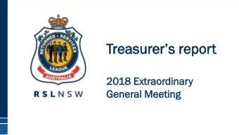 Treasurers report  2018  8 Ex  Extr  traor  aordina  dinary  y  Gen  eneral  eral Me  Meeting
