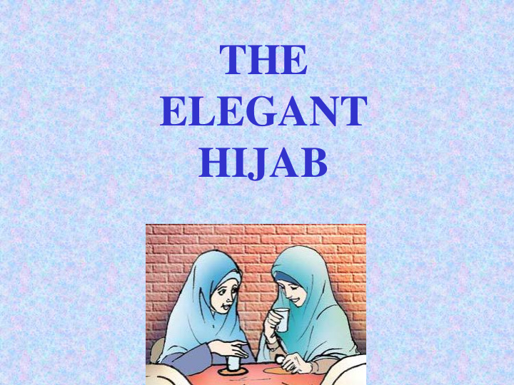 the elegant hijab