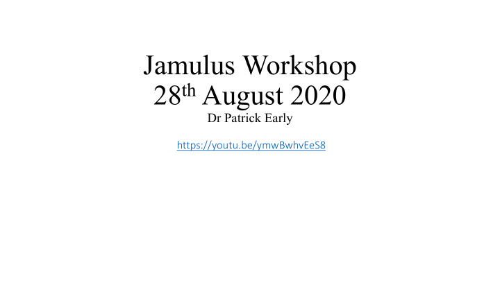 jamulus workshop 28 th august 2020