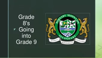 Grade  8's  Going  z  z  into  Grade 9 z Course Selection  All grade 9 students are required to