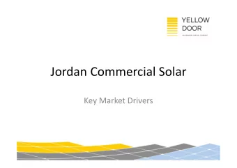 Jordan Commercial Solar  Key Market Drivers  Yellow Door Energy is a Solar Utility  We finance,