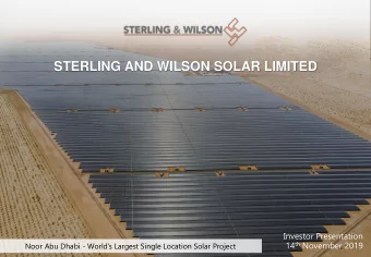 STERLING AND WILSON SOLAR LIMITED  Investor Presentation 14 th November 2019 Noor Abu Dhabi -