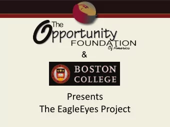 Presents  The EagleEyes Project  Vision Statement  To improve the quality of life  for children