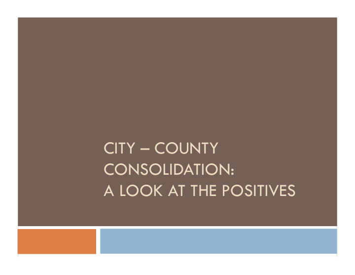city county consolidation a look at the positives the