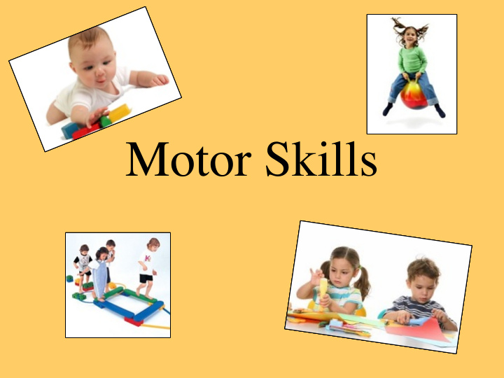 motor skills what are motor skills